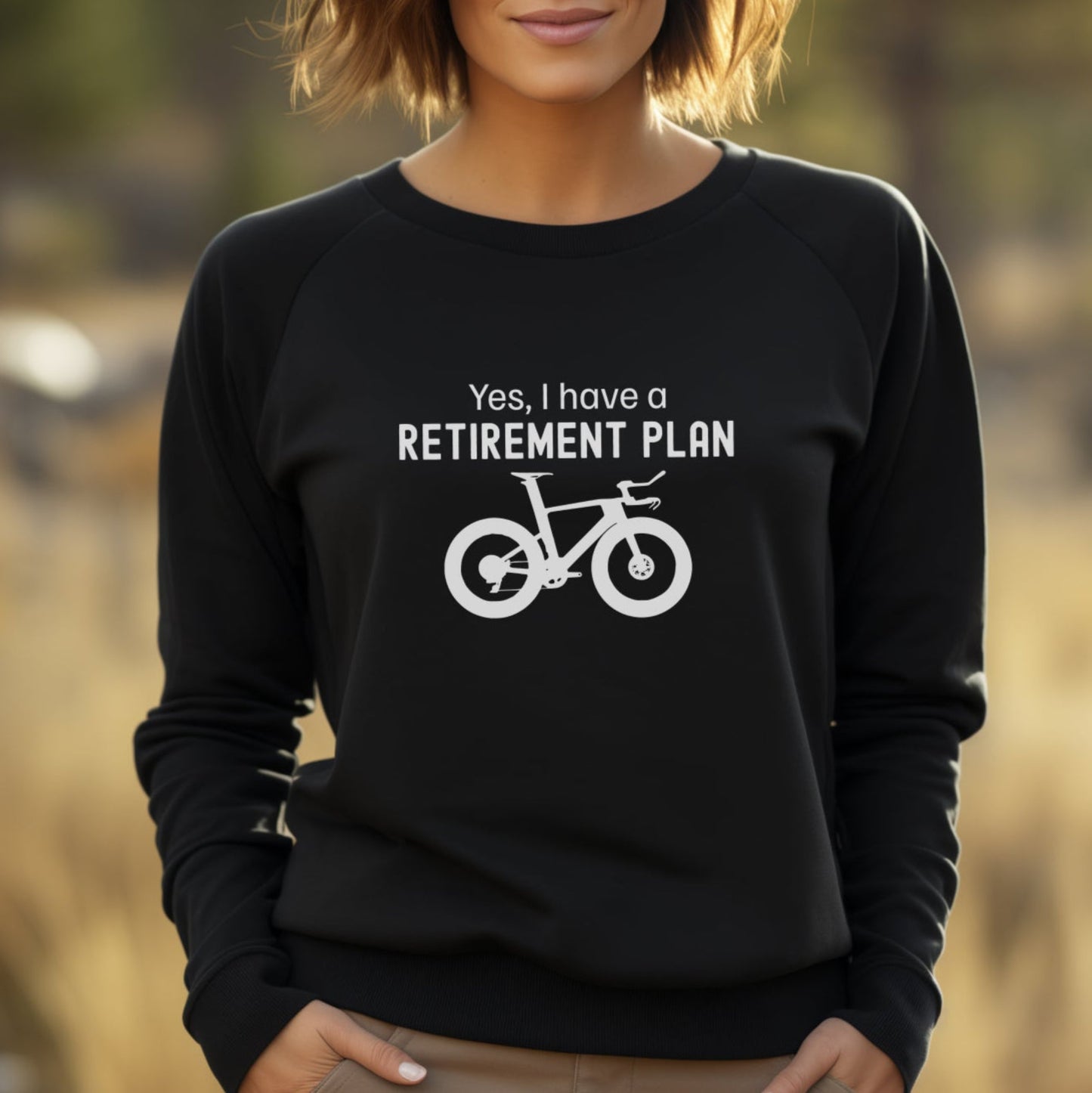 Retirement Plan TRI Bike Sweatshirt