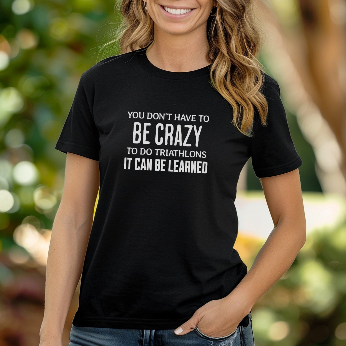 Be Crazy TRI Tee