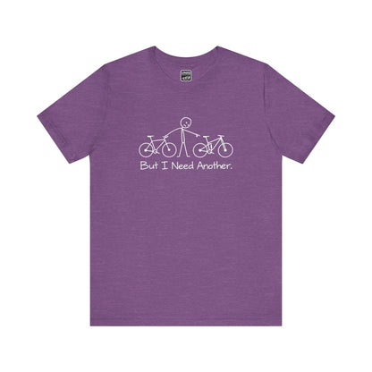 Need Another - MTB Tee