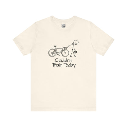 Couldn't Train Tee