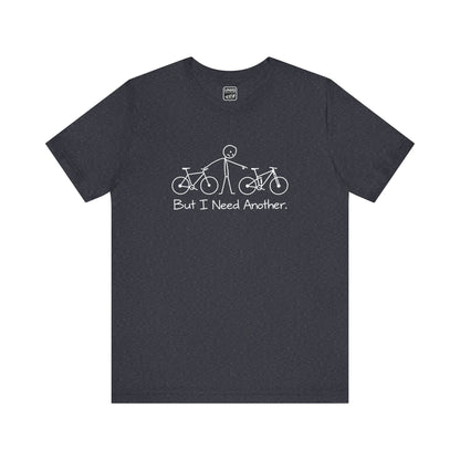 Need Another - MTB Tee