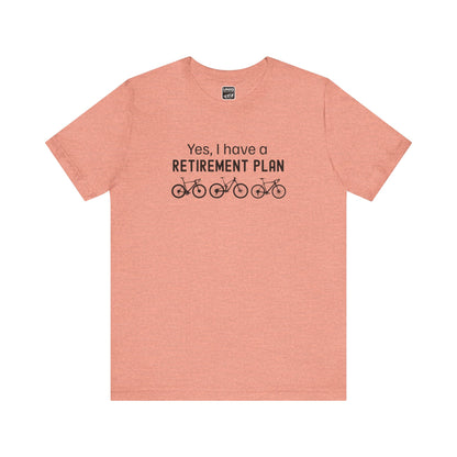 Retirement Plan Bikes Tee