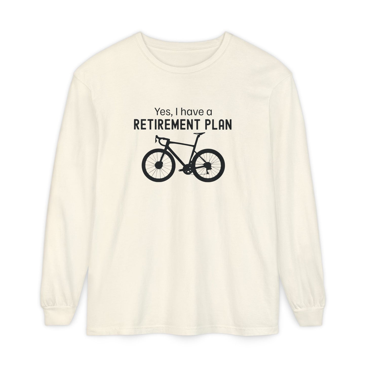 Retirement Plan Long Sleeve