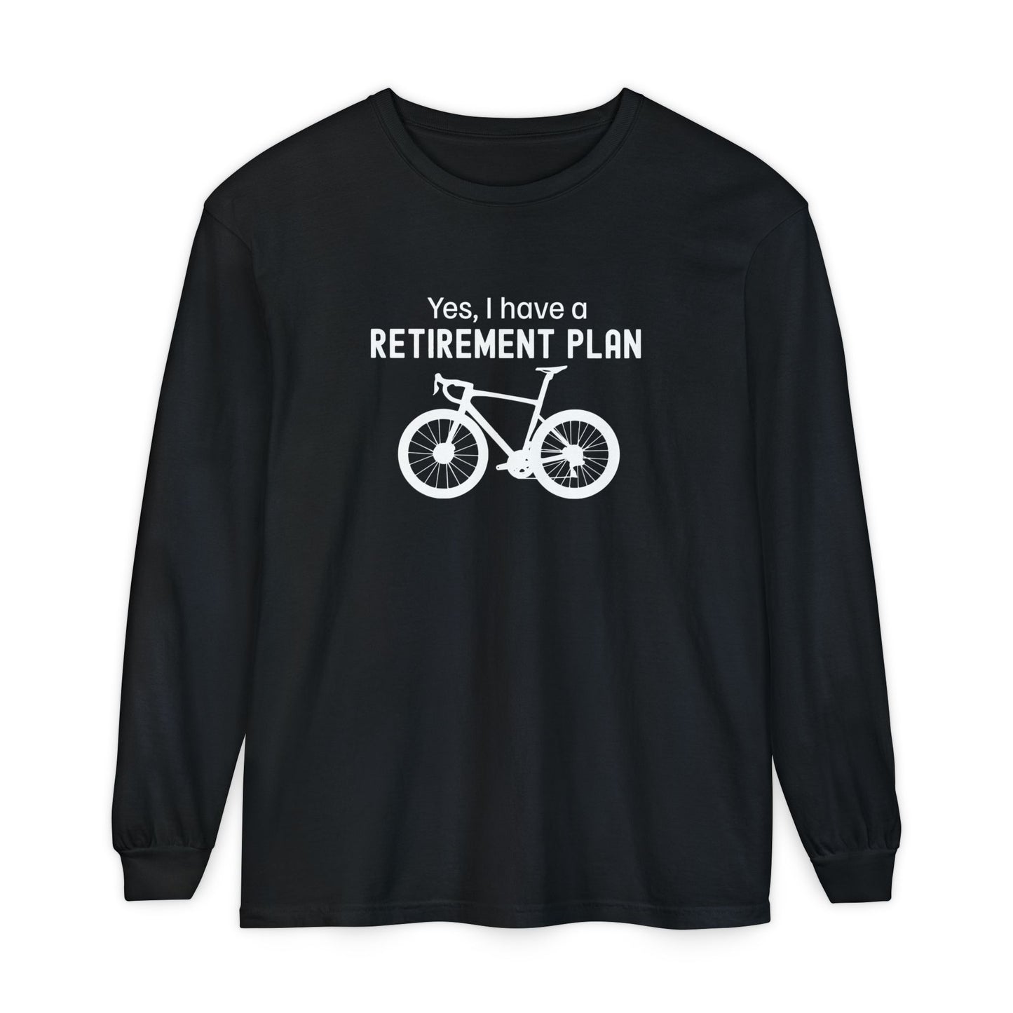 Retirement Plan Long Sleeve