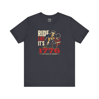Ride Like 1776 Tee