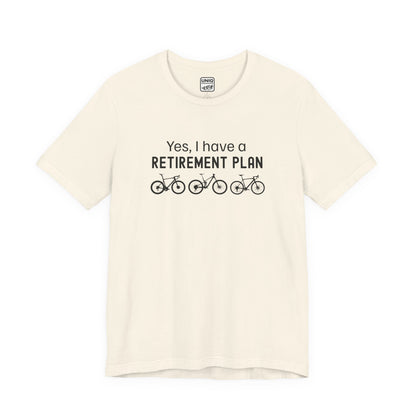 Retirement Plan Bikes Tee