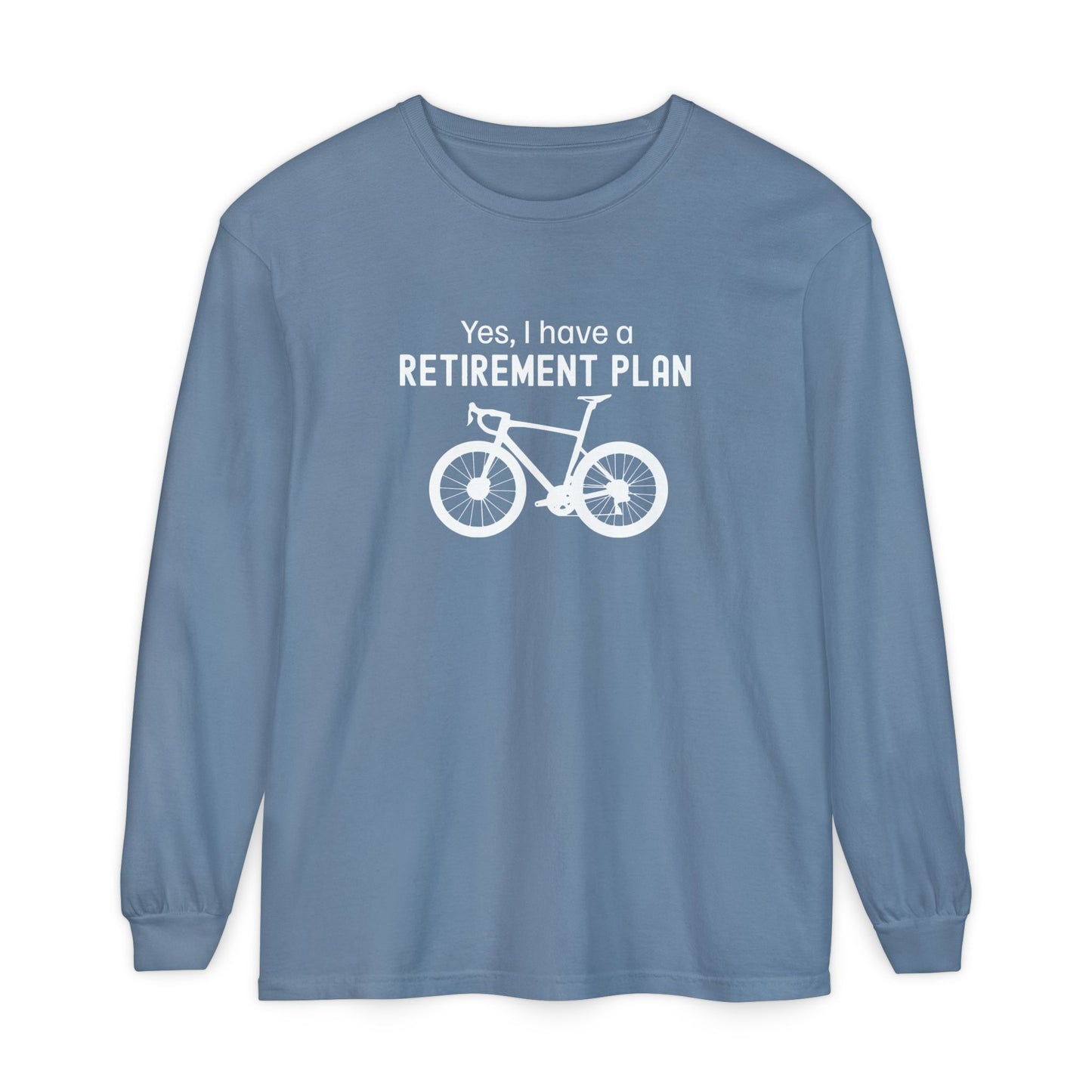 Retirement Plan Long Sleeve