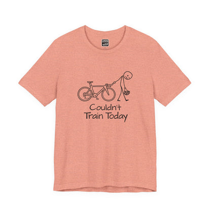 Couldn't Train Tee