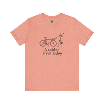 Couldn't Train Tee