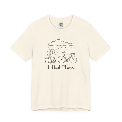 Had Plans Road Tee
