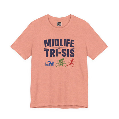 Midlife Tri-Sis Tee