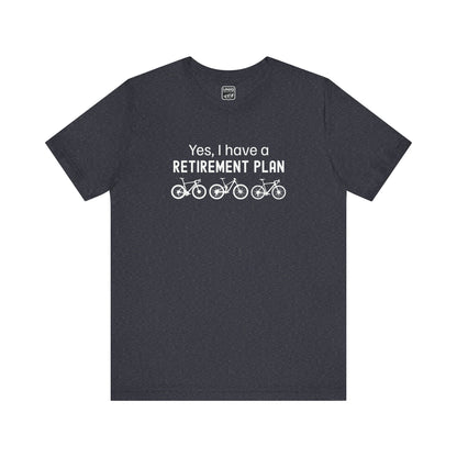 Retirement Plan Bikes Tee