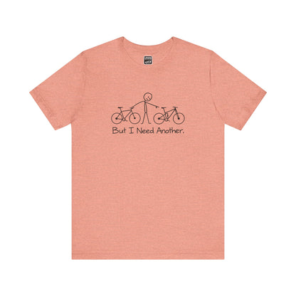 Need Another - MTB Tee