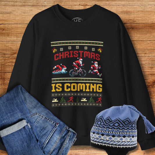 Christmas Is Coming TRI Sweatshirt