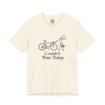 Couldn't Train Tee
