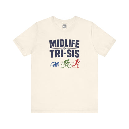 Midlife Tri-Sis Tee