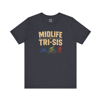 Midlife Tri-Sis Tee