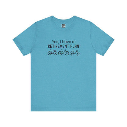 Retirement Plan Bikes Tee