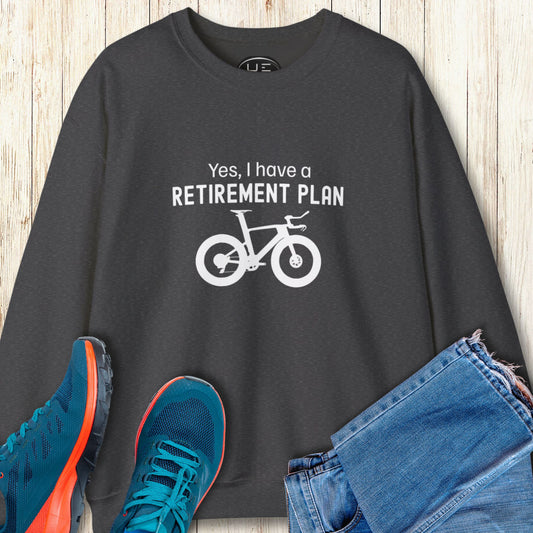 Retirement Plan TRI Bike Sweatshirt