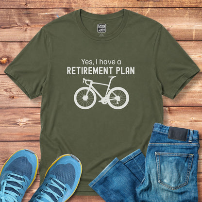 I Have A Retirement Plan Tee