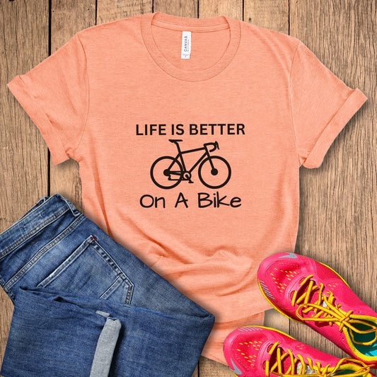 Better On A Bike Tee