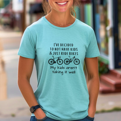 Not Have Kids Tee