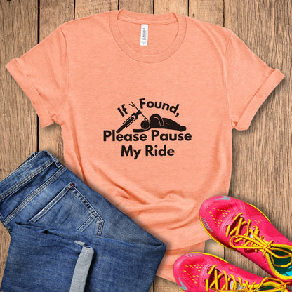 Pause My Ride Tee