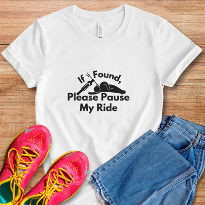 Pause My Ride Tee