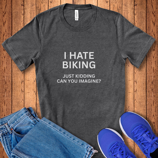 Hate Biking Tee