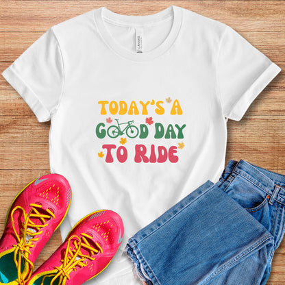 Fall Good Day To Ride Tee