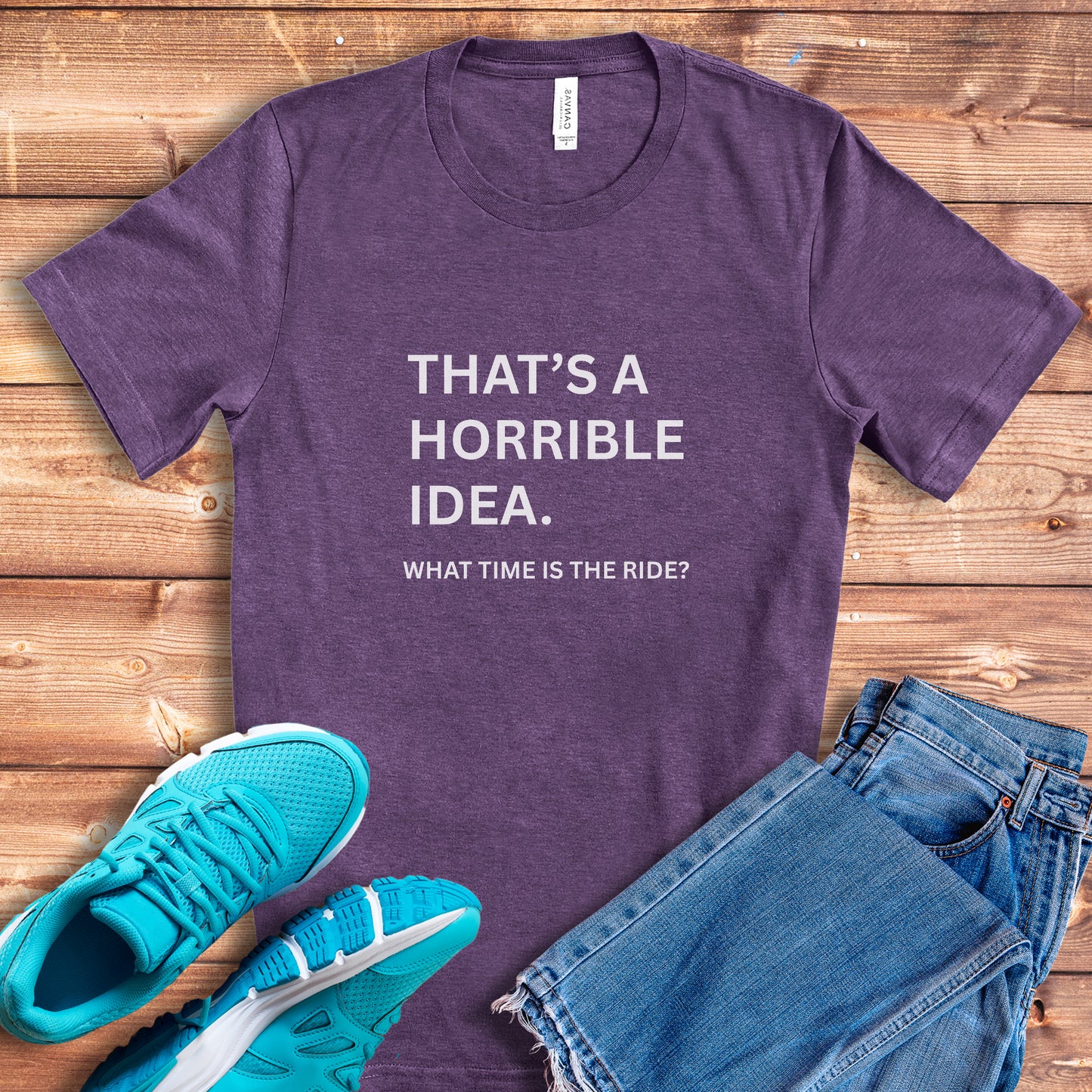 Horrible Idea Tee