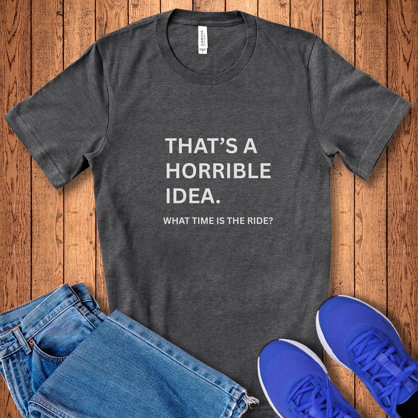 Horrible Idea Tee