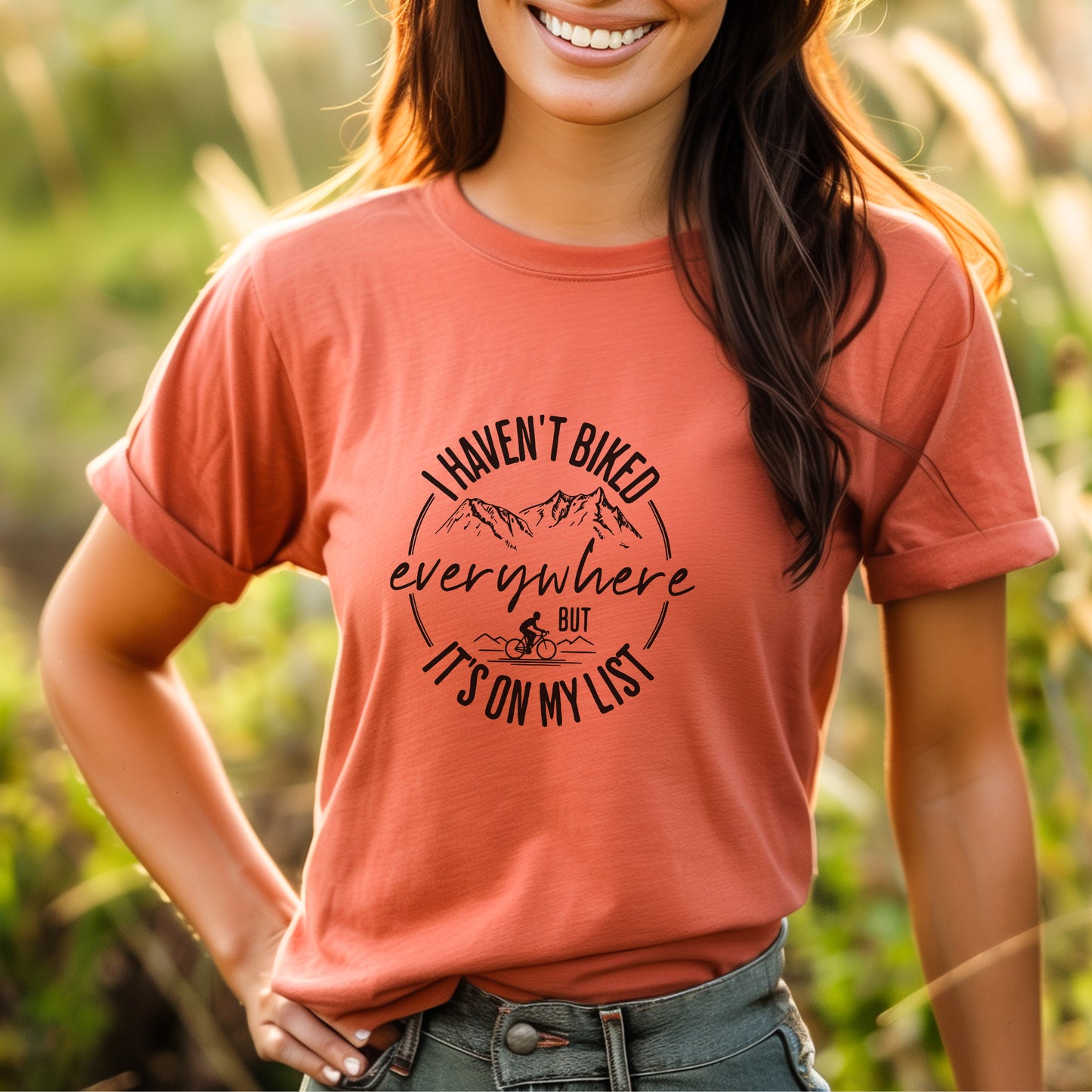 Haven't Biked Everywhere Tee