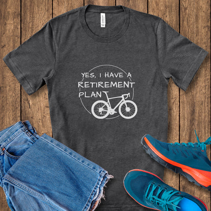 Yes, Retirement Plan Tee
