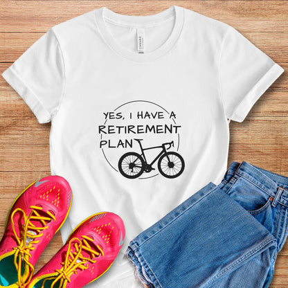 Yes, Retirement Plan Tee
