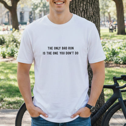 Only Bad Run Tee