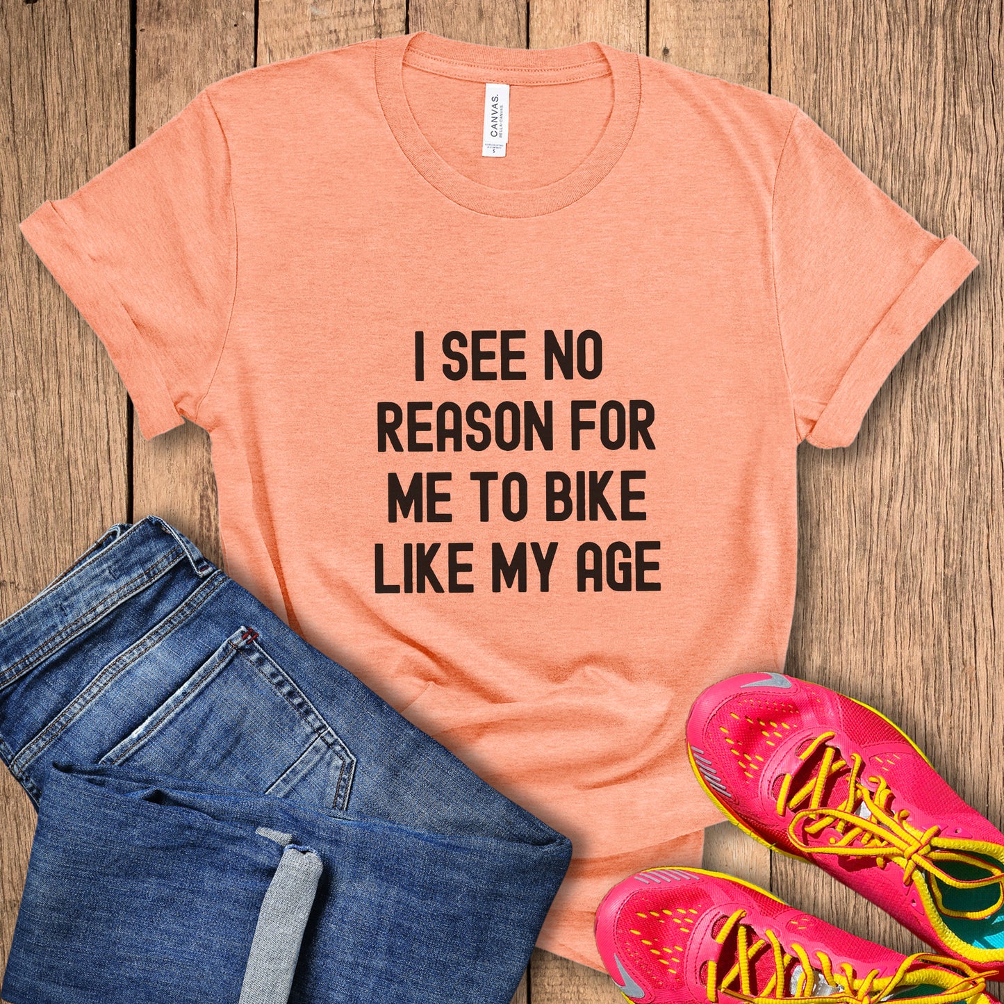 No Reason Bike My Age Tee