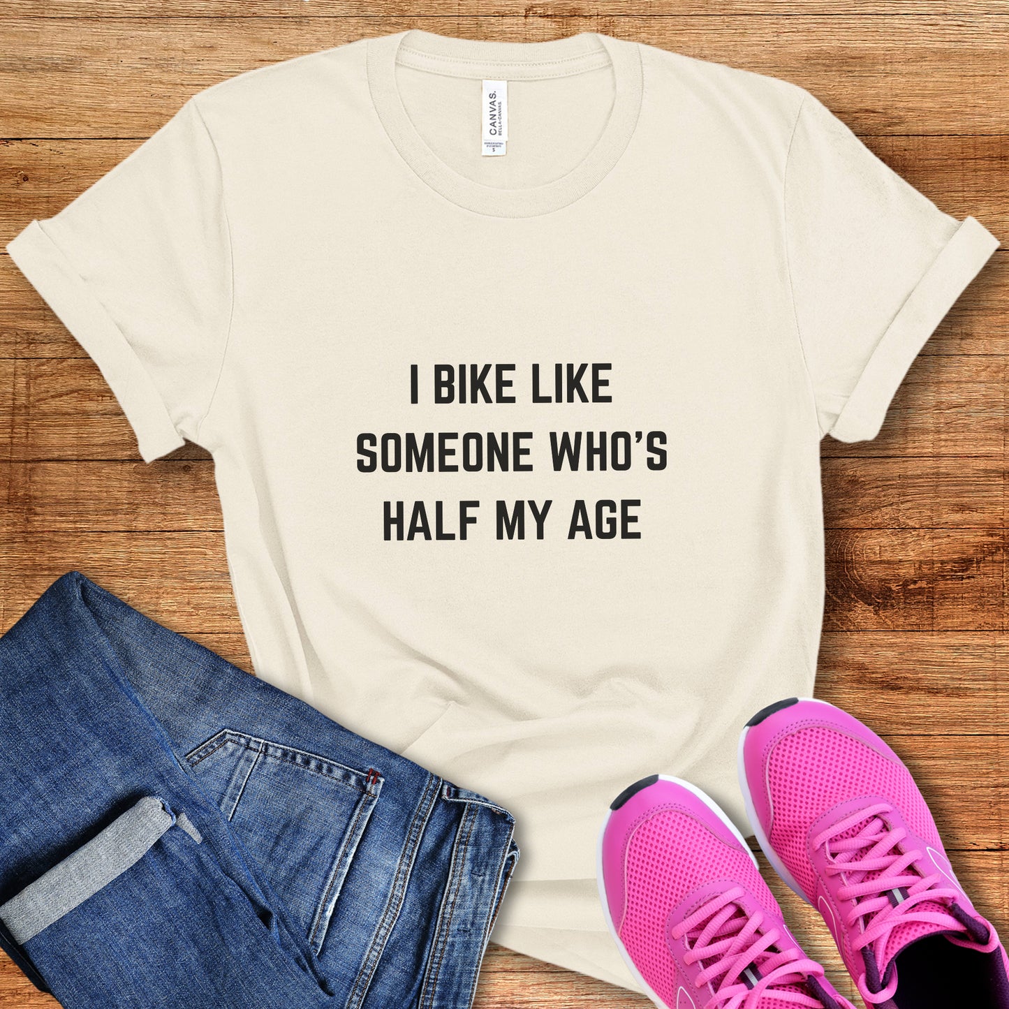 Bike Half My Age Tee