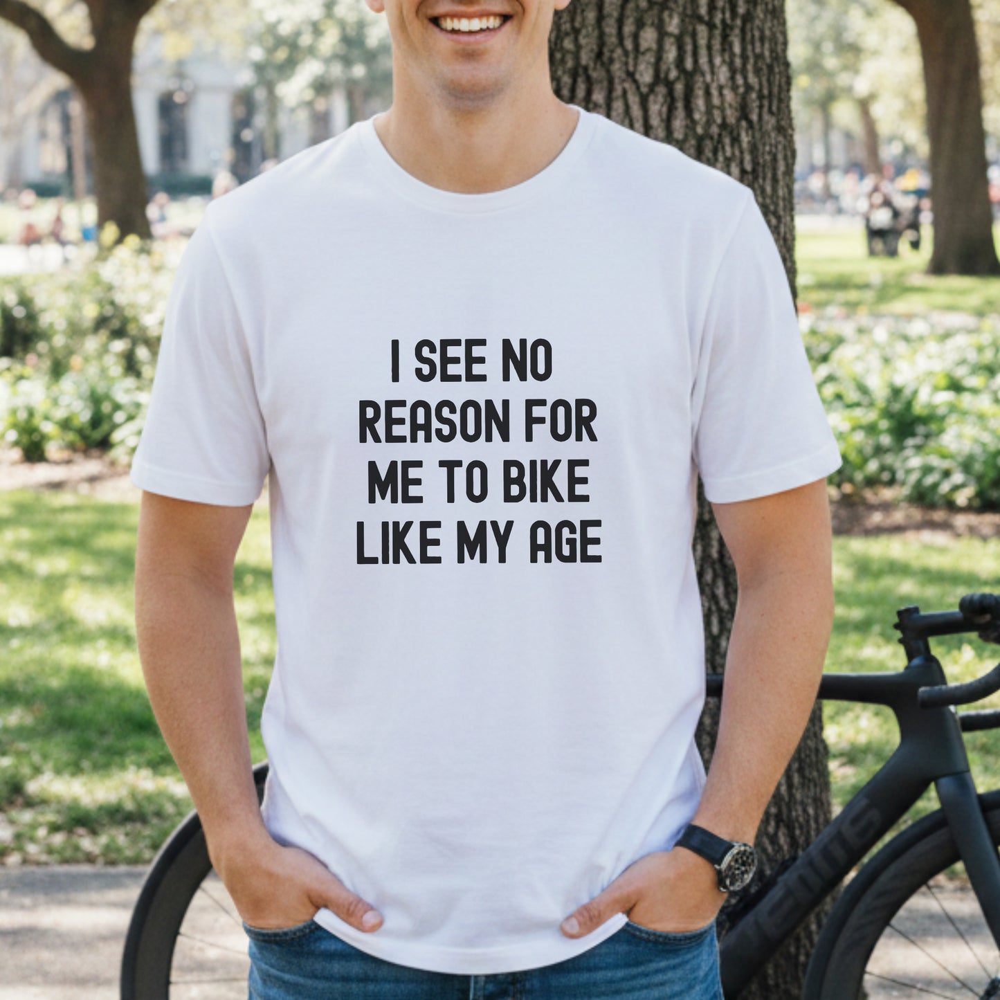 No Reason Bike My Age Tee