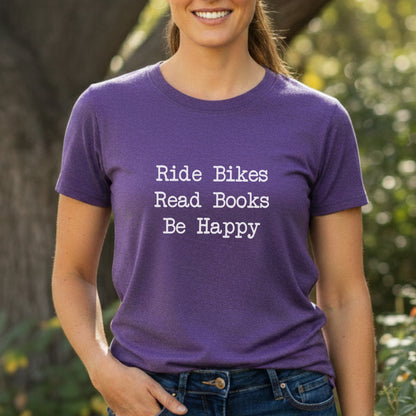 Bikes Books Happy Tee