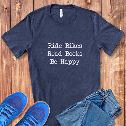 Bikes Books Happy Tee