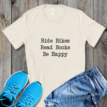 Bikes Books Happy Tee