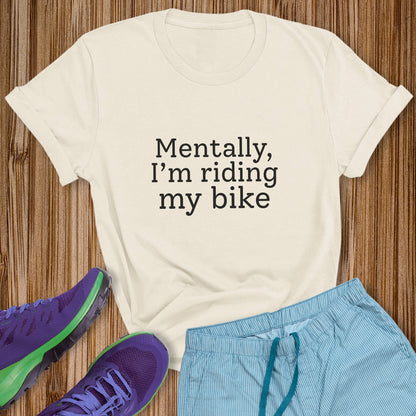 Mentally, Riding Tee