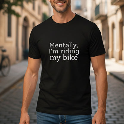 Mentally, Riding Tee