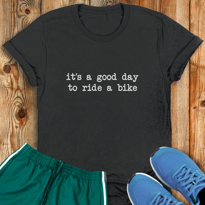 Good Day To Ride Tee