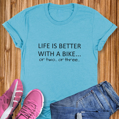 Bike Or 2 Or 3 Tee