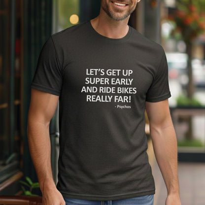 Ride Really Far Tee