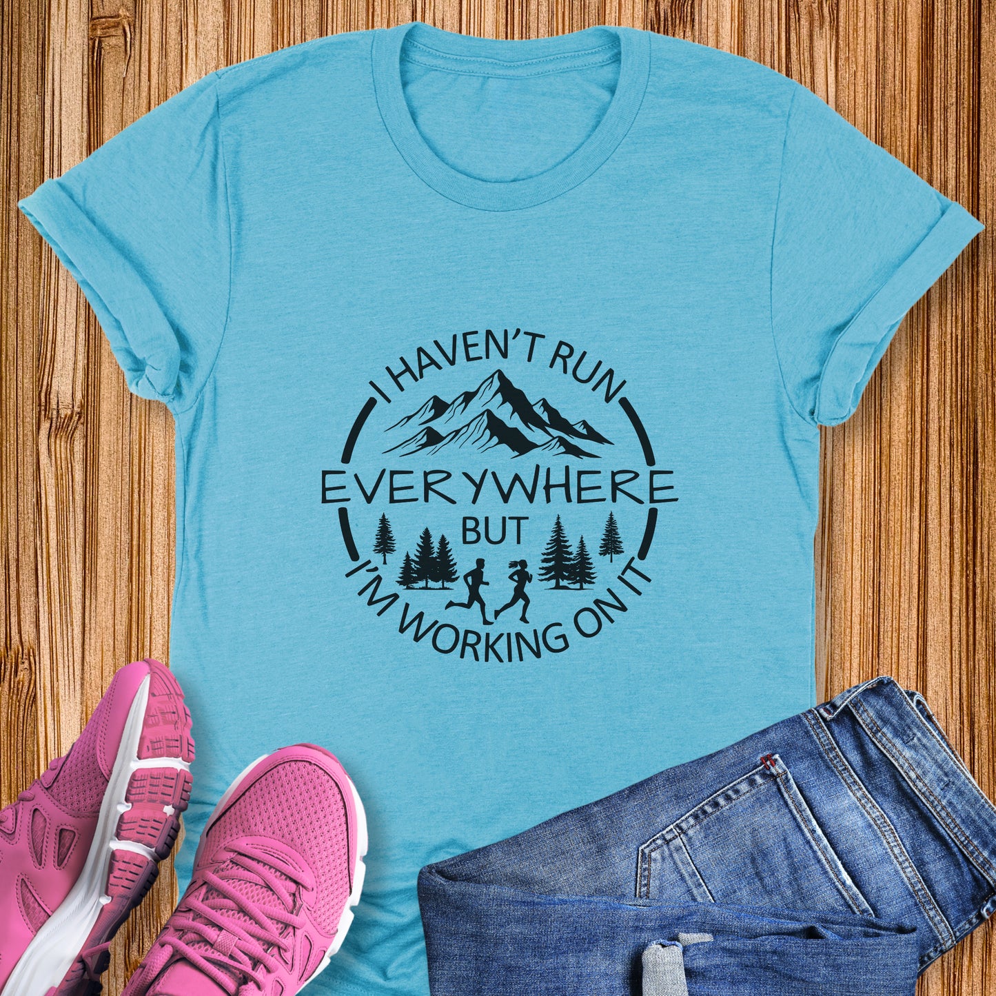Haven't Run Everywhere Tee
