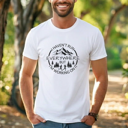 Haven't Run Everywhere Tee