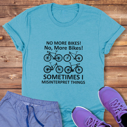 No, More Bikes! Tee